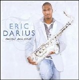 Eric Darius - Goin' All Out