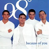 98 Degrees - Because of you