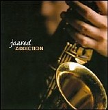 Jaared - Addiction 2008