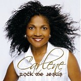 Carlene Davis - Rock Me Jesus