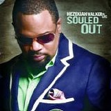 Hezekiah Walker - Souled Out