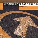 Various artists - Worship Together - Be Glorified disk 2