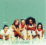 Spice Girls - 2 Become 1 [single]