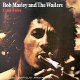 Bob Marley & The Wailers - Catch a fire