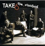 Take 6-The Standard - The Standard