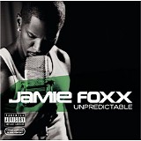 JAMIE FOXX - Unpredictable