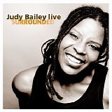 Judy Bailey - Surrounded