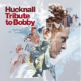 Hucknall - Tribute To Bobby (2008)