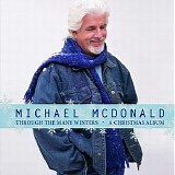 Michael McDonald - Through the Many Winters