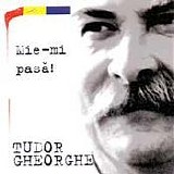 Tudor Gheorghe - Mie imi pasa