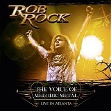 Rob Rock - The Voice Of Melodic Metal - Live In Atlanta