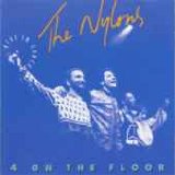 Nylons - 4 on the Floor