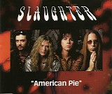Slaughter - American Pie