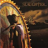Slaughter - Stick It To Ya