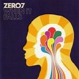 Zero 7 - When it falls