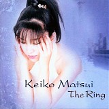 Keiko Matsui - The Ring