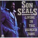 Son Seals - Living In The Danger Zone