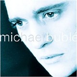 Michael BublÃ© - Michael BublÃ©