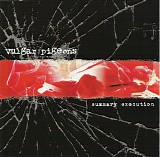 Vulgar Pigeons - Summary Execution