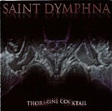Saint Dymphna - Thorazine Cocktail