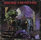 Cirith Ungol - One Foot In Hell