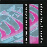 Nine Inch Nails - Pretty Hate Machine
