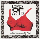 Lords Of Acid - I Must Increase My Bust