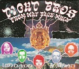 Tight Bro's From Way Back When - Lend You A Hand