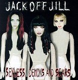 Jack Off Jill - Sexless Demons And Scars
