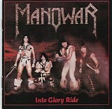 Manowar - Into Glory Ride