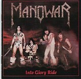 Manowar - Into Glory Ride