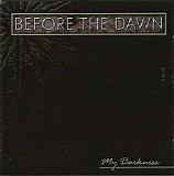 Before The Dawn - My Darkness