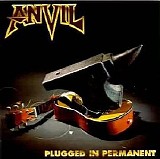 Anvil - Plugged In Permanent