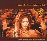 Sussan Deyhim - Madman Of God