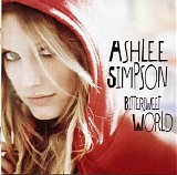 Ashlee Simpson - Bitter Sweet World