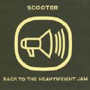 Scooter - Back To The Heavyweight Jam