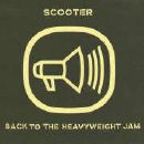 Scooter - Back To The Heavyweight Jam