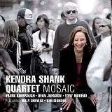Kendra Shank Quartet - Mosaic