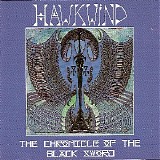 Hawkwind - The Chronicle Of The Black Sword