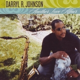Darryl R. Johnson - Another Love Affair