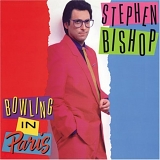 Bishop, Stephen - Bowling In Paris