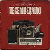 Decemberadio - Decemberadio [Expanded Edition]