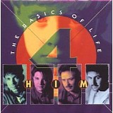 4Him - The Basics of Life