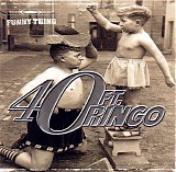 40 ft. Ringo - Funny Thing