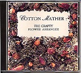 Cotton Mather - The Crafty Flower Arranger