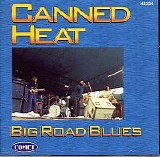 Canned Heat - Big Road Blues