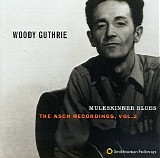 Woody Guthrie - Asch Recordings, Vol. 2