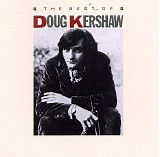 Doug Kershaw - The Best Of Doug Kershaw
