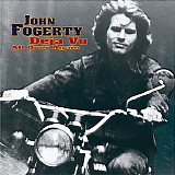 John Fogerty - Deja Vu (All Over Again)