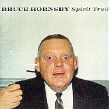 Bruce Hornsby - Spirit Trail